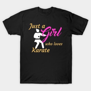 Just A Girl Who Loves Karate T-Shirt